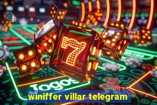 winiffer villar telegram